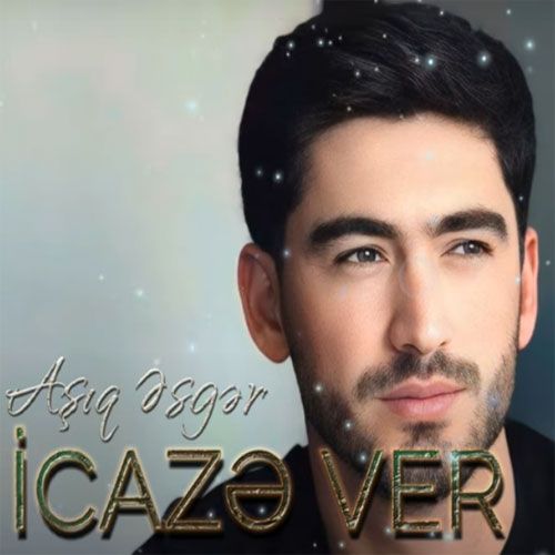 عاشق عسگر اجازه وئر